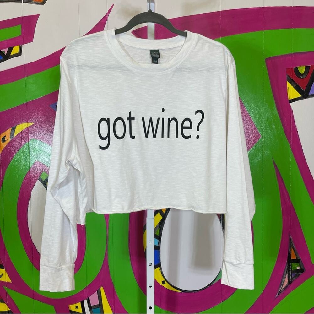 Wild Fable, Cropped White Graphic Crop Top Got Wine. Size Large. Good used cond!